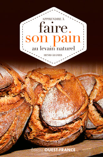 Livre apprendre à faire son pain au levain naturel